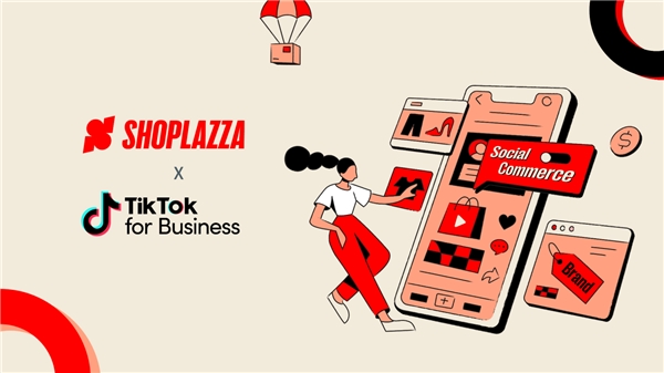 店匠科技與TikTok達成合作,助力商家聯(lián)結TikTok全球社區(qū)